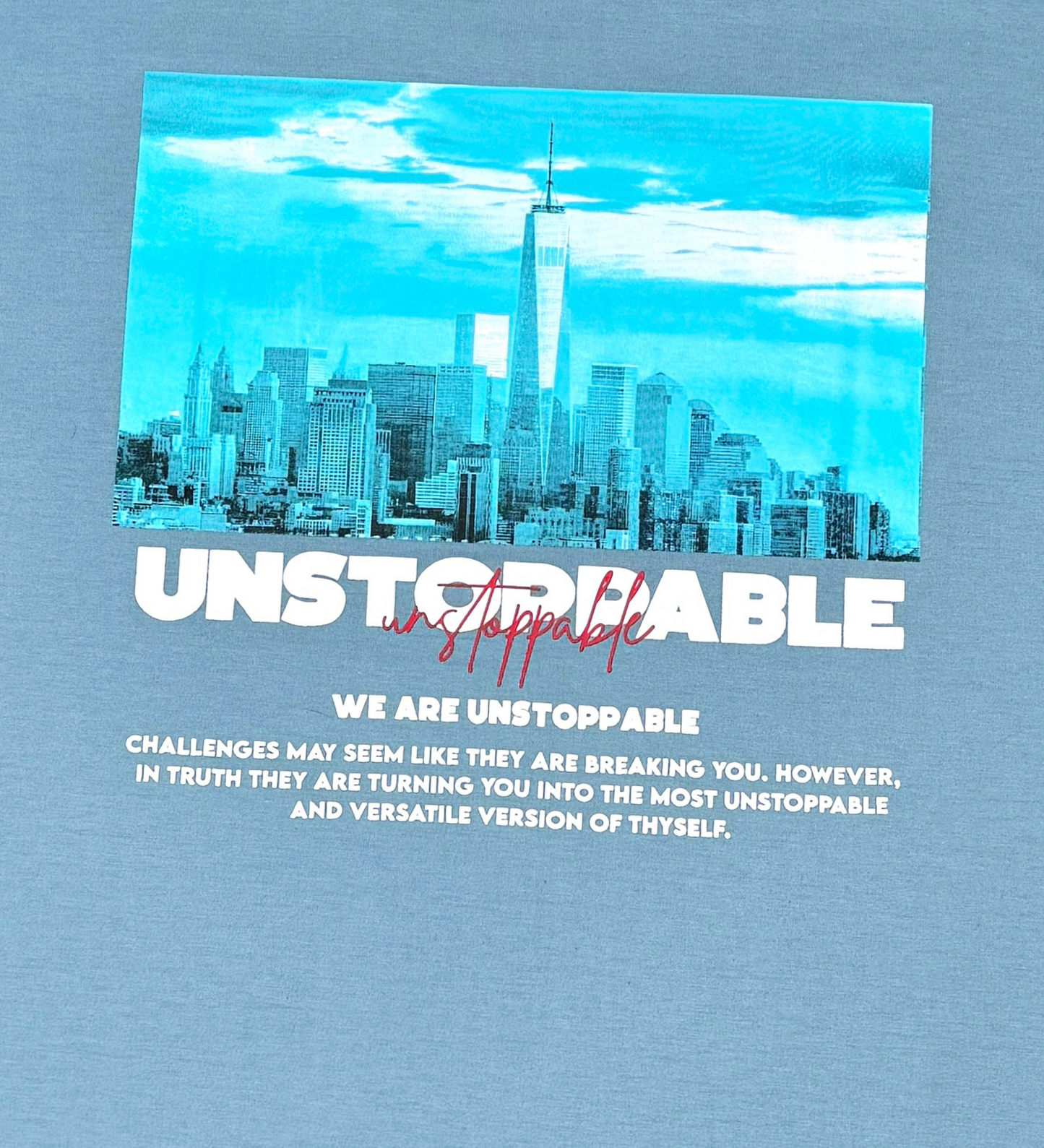 Unstoppable tee
